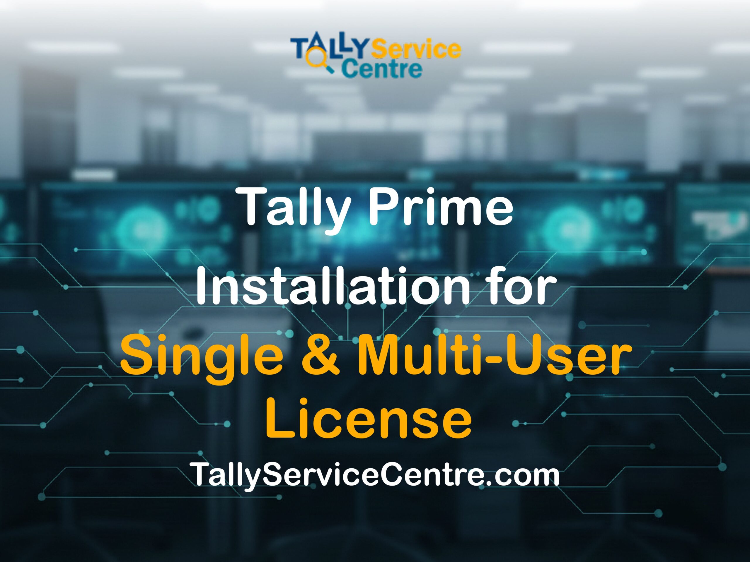 You are currently viewing Tally Prime Installation for Single & Multi-User License – TallyServiceCentre.com